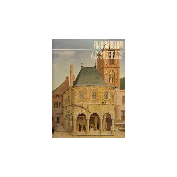 ENCICLOPEDIA DE LOS MUSEOS. AMSTERDAM - RIJKSMUSEUM.